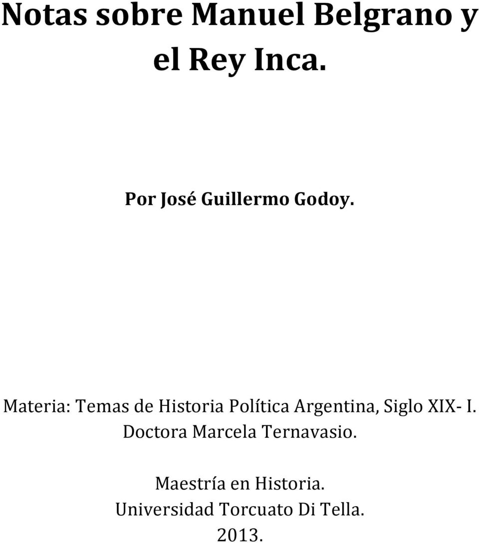Materia: Temas de Historia Política Argentina, Siglo