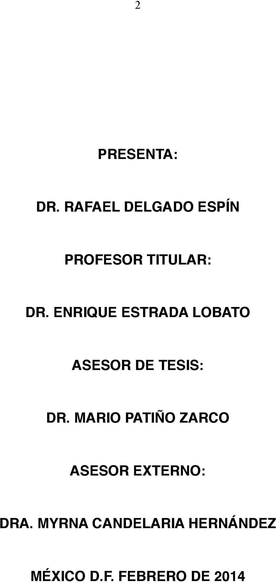 ENRIQUE ESTRADA LOBATO ASESOR DE TESIS: DR.