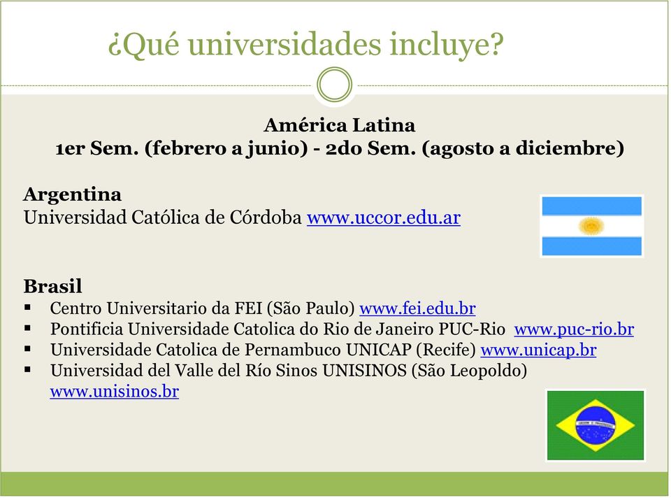 ar Brasil Centro Universitario da FEI (São Paulo) www.fei.edu.