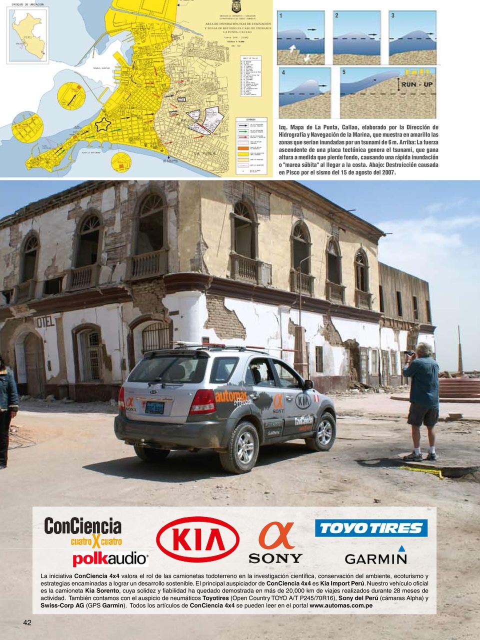 Abajo: Destruicción causada en Pisco por el sismo del 15 de agosto del 2007.