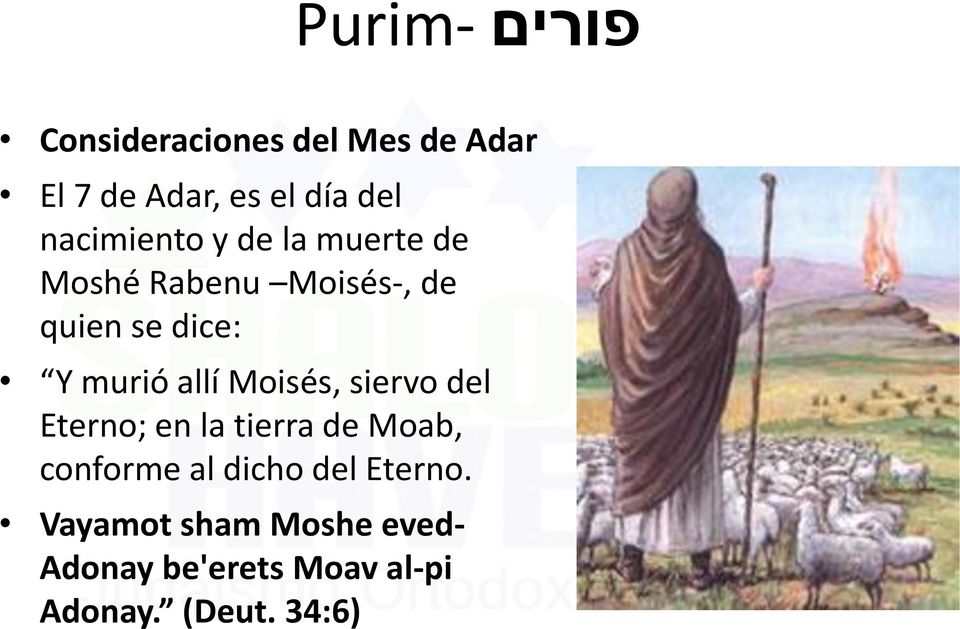 allí Moisés, siervo del Eterno; en la tierra de Moab, conforme al dicho del