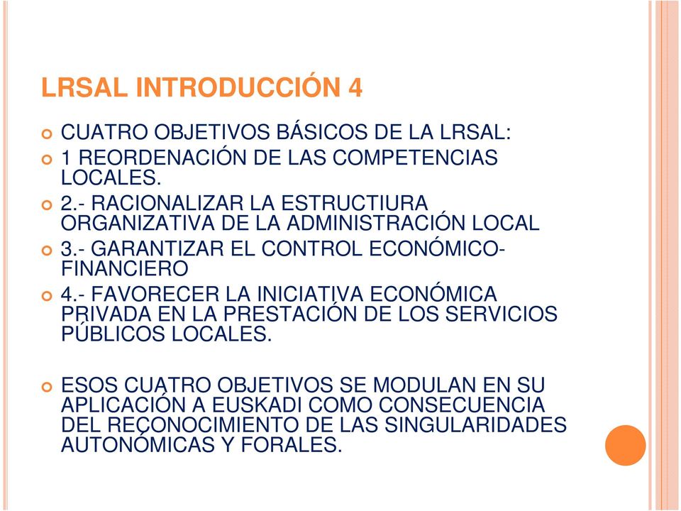 - GARANTIZAR EL CONTROL ECONÓMICO- FINANCIERO 4.
