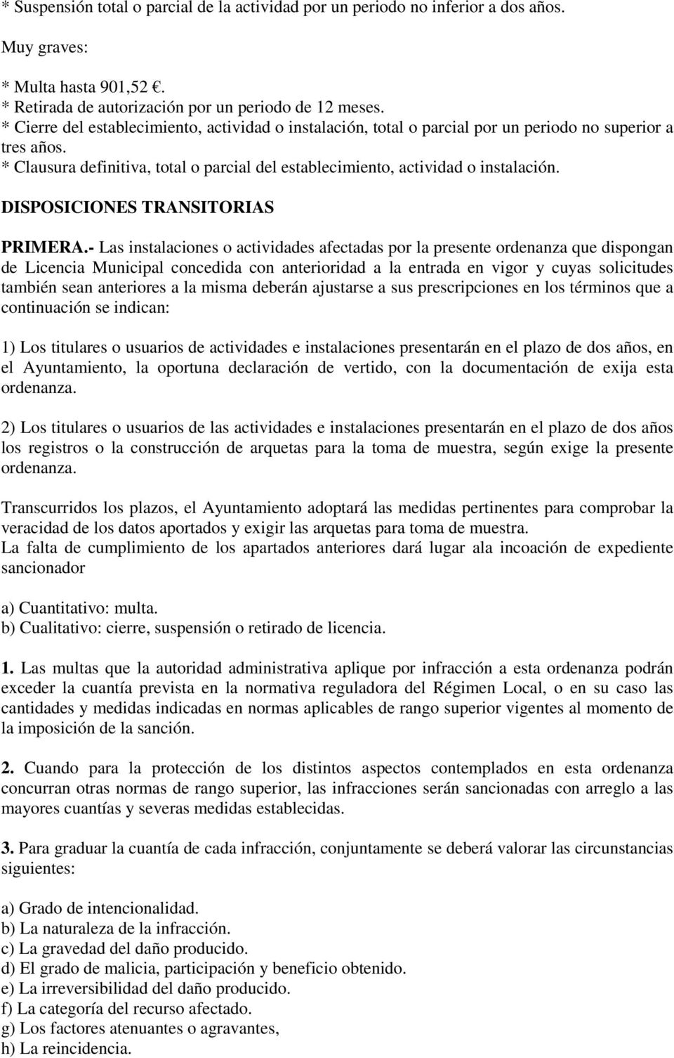 DISPOSICIONES TRANSITORIAS PRIMERA.