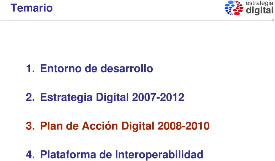Estrategia Digital 2007-2012 3.