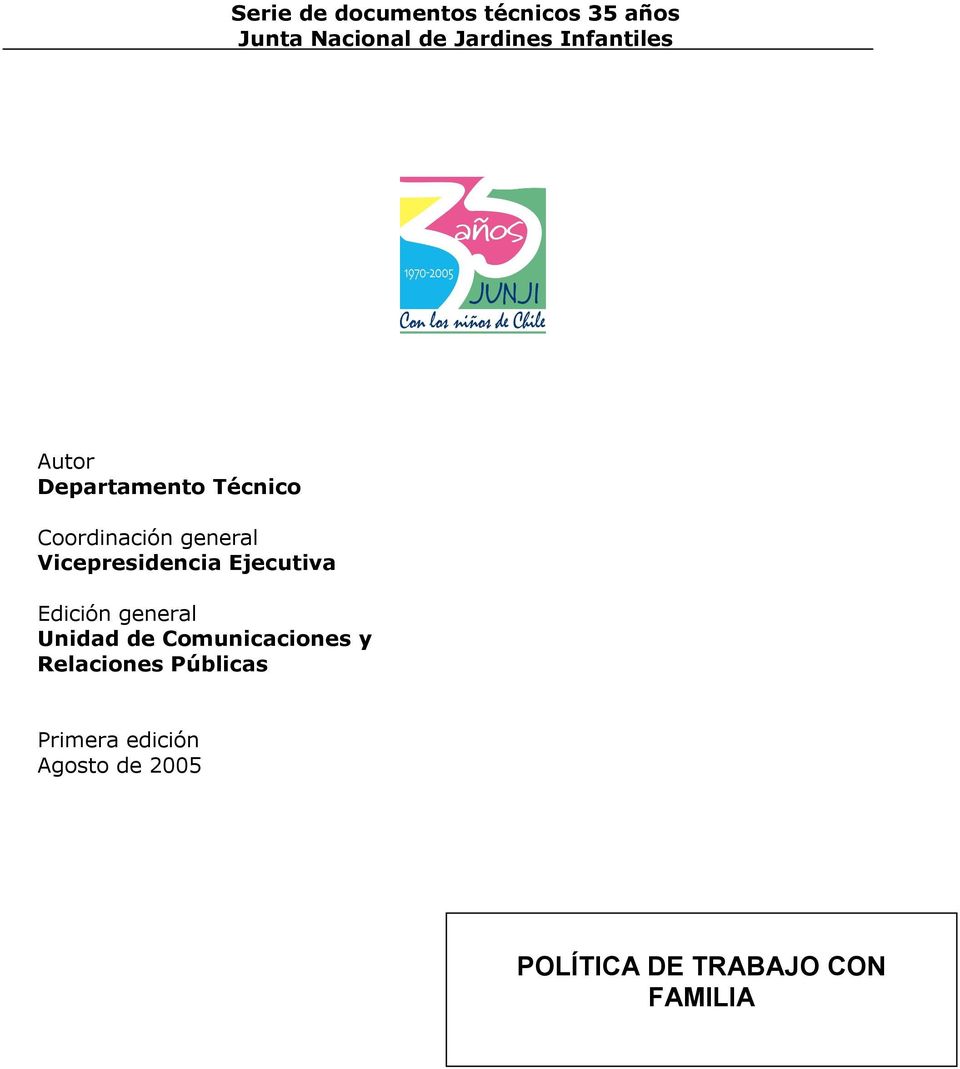 Vicepresidencia Ejecutiva Edición general Unidad de Comunicaciones y