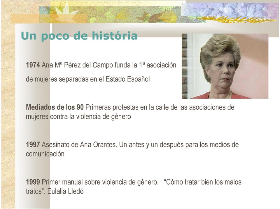 contra la violencia de género 1997 Asesinato de Ana Orantes.