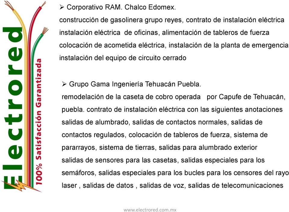 planta de emergencia instalación del equipo de circuito cerrado Grupo Gama Ingeniería Tehuacán Puebla. remodelación de la caseta de cobro operada por Capufe de Tehuacán, puebla.