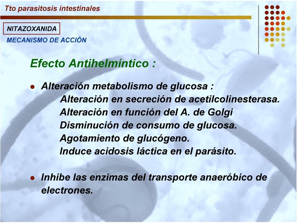 Alteración en función del A. de Golgi Disminución de consumo de glucosa.