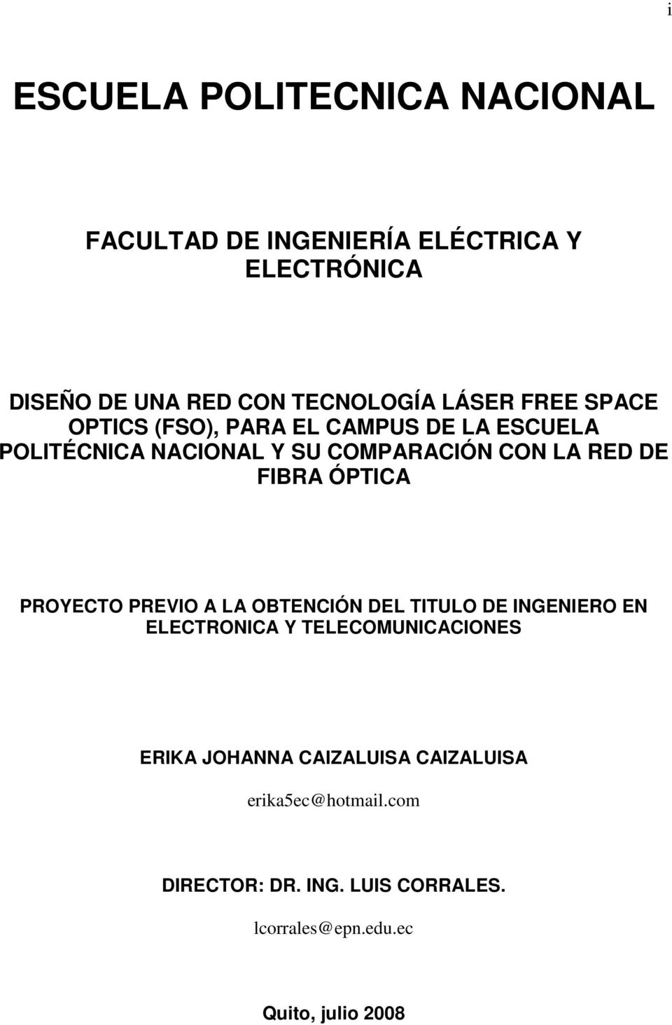 FIBRA ÓPTICA PROYECTO PREVIO A LA OBTENCIÓN DEL TITULO DE INGENIERO EN ELECTRONICA Y TELECOMUNICACIONES ERIKA