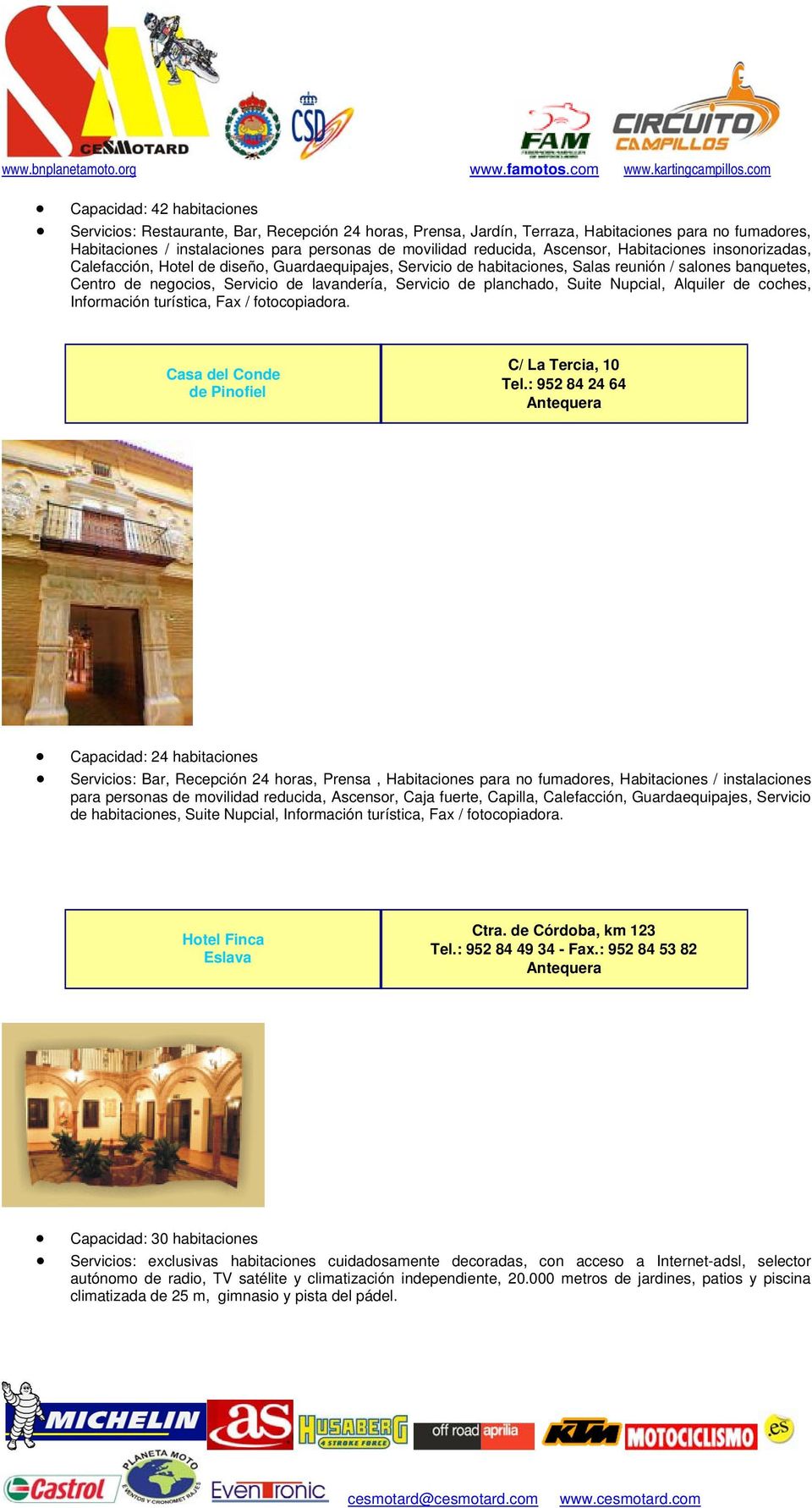 de planchado, Suite Nupcial, Alquiler de coches, Información turística, Fax / fotocopiadora. Casa del Conde de Pinofiel C/ La Tercia, 10 Tel.