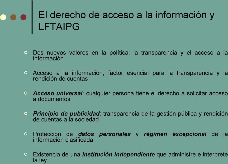 solicitar acceso a documentos Principio de publicidad: transparencia de la gestión pública y rendición de cuentas a la sociedad Protección