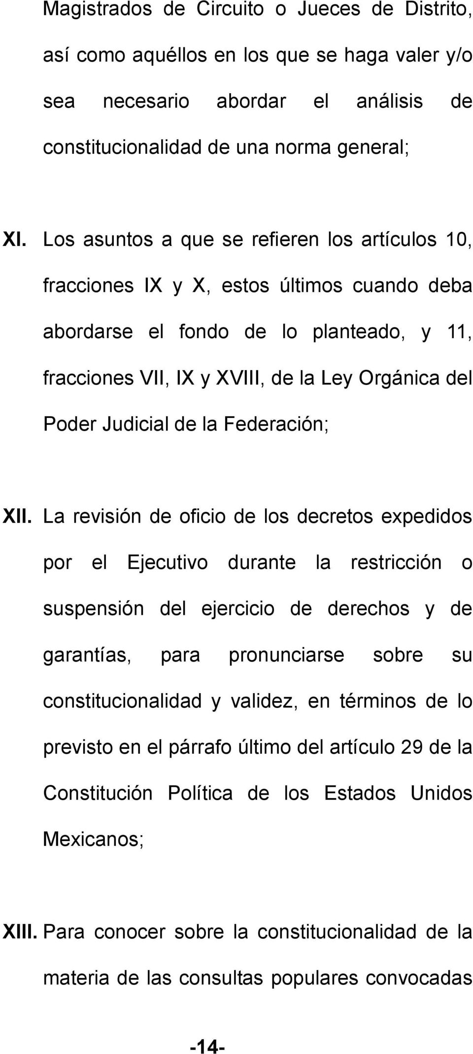 Judicial de la Federación; XII.