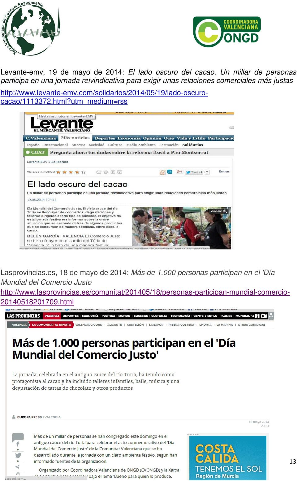 http://www.levante-emv.com/solidarios/2014/05/19/lado-oscurocacao/1113372.html?utm_medium=rss Lasprovincias.