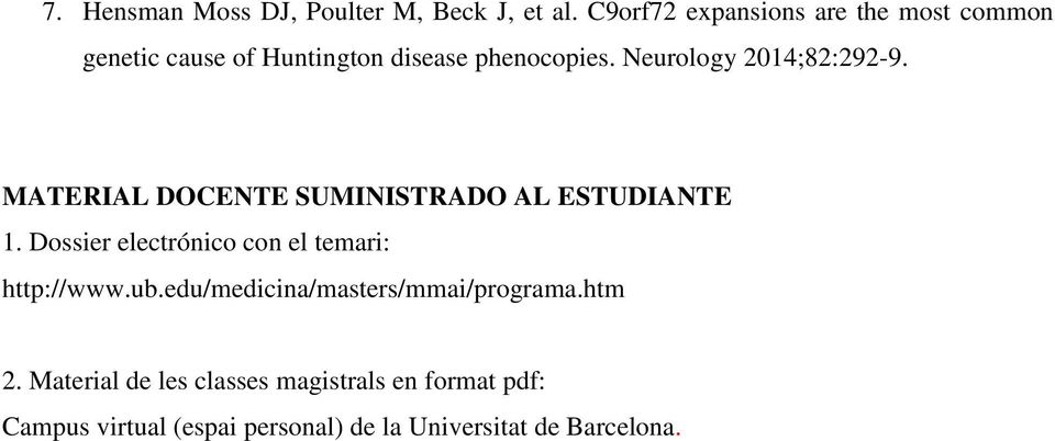 Neurology 2014;82:292-9. MATERIAL DOCENTE SUMINISTRADO AL ESTUDIANTE 1.