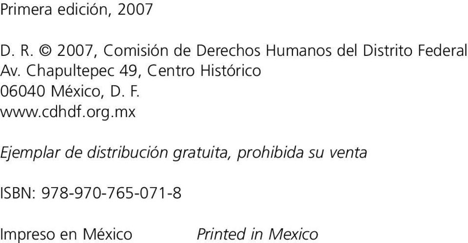Chapultepec 49, Centro Histórico 06040 México, D. F. www.cdhdf.org.