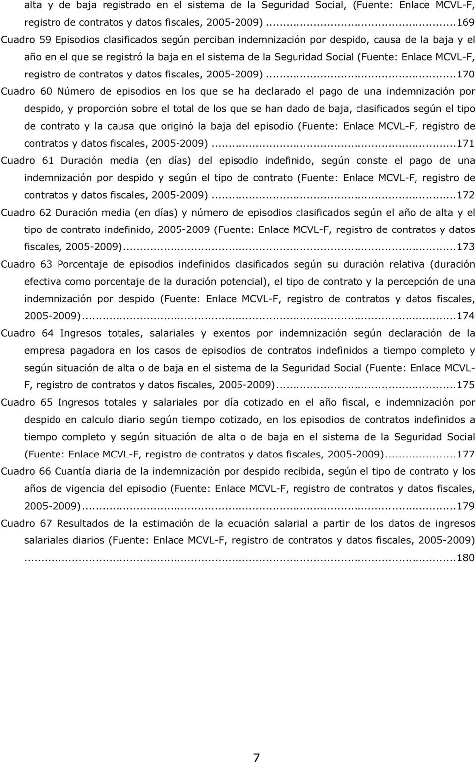 registro de contratos y datos fiscales, 2005-2009).