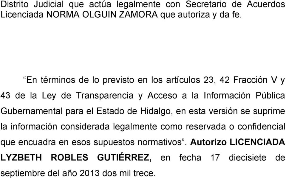 Gubernamental para el Estado de Hidalgo, en esta versión se suprime la información considerada legalmente como reservada o