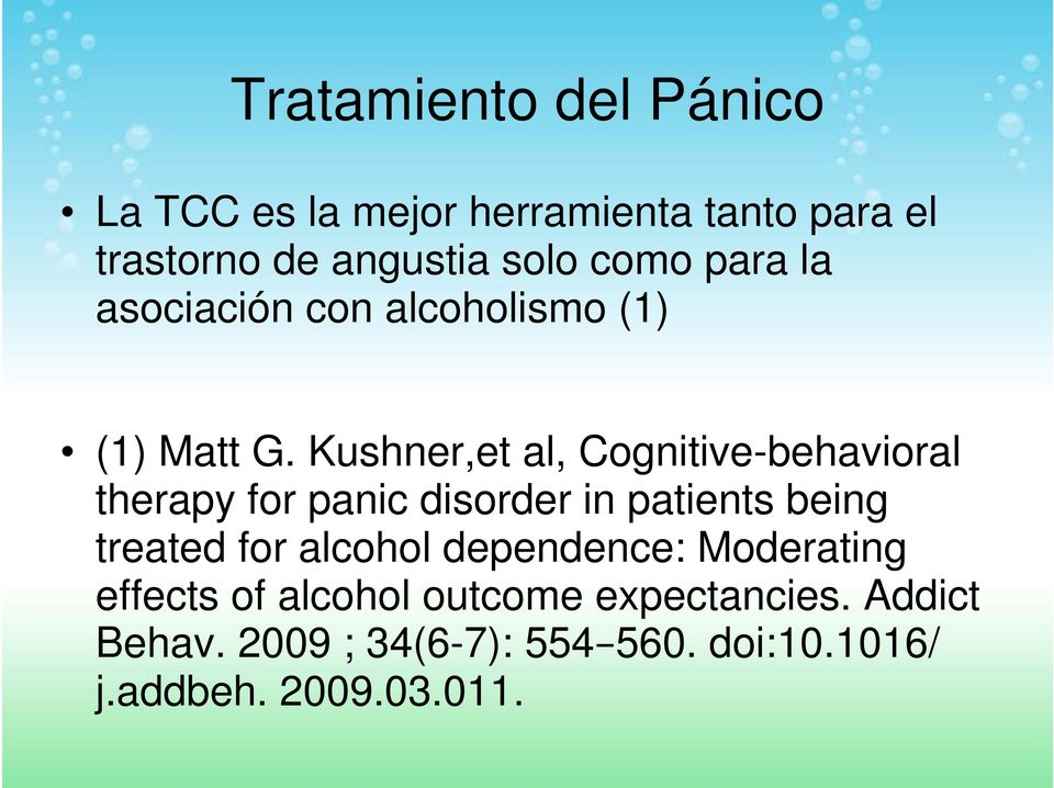 Kushner,et al, Cognitive-behavioral therapy for panic disorder in patients being treated for