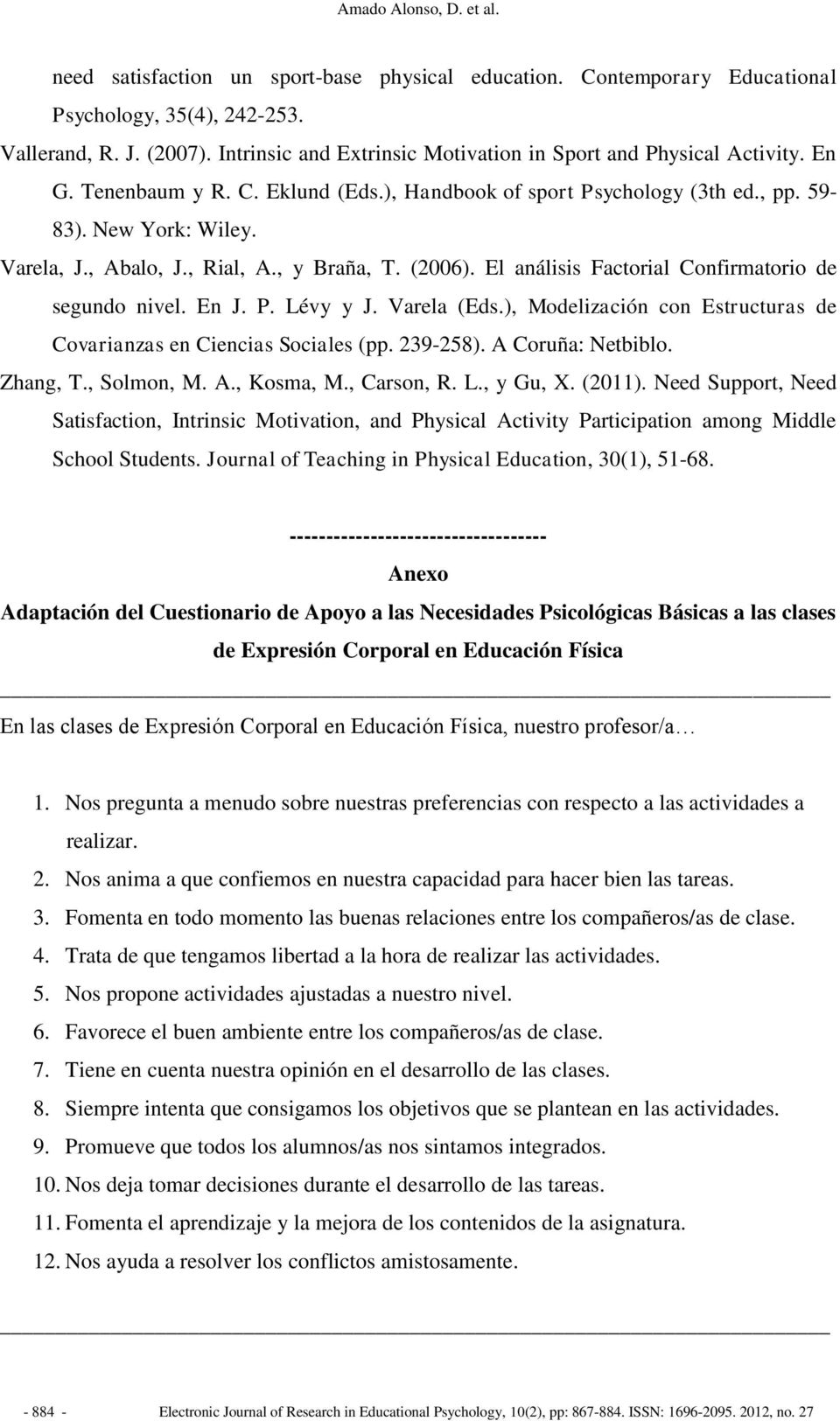, Rial, A., y Braña, T. (2006). El análisis Factorial Confirmatorio de segundo nivel. En J. P. Lévy y J. Varela (Eds.), Modelización con Estructuras de Covarianzas en Ciencias Sociales (pp. 239-258).