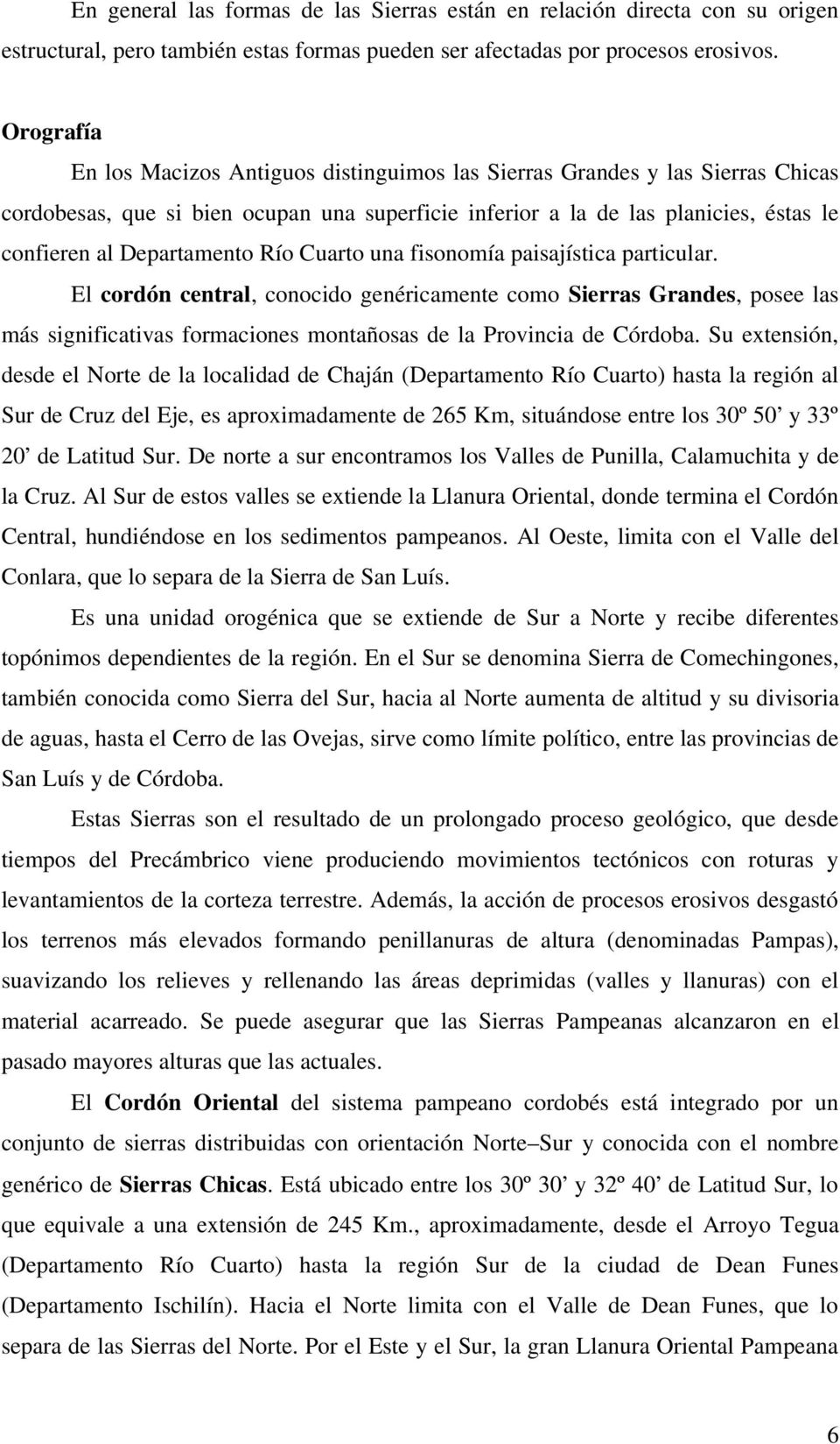 Departamento Río Cuarto una fisonomía paisajística particular.