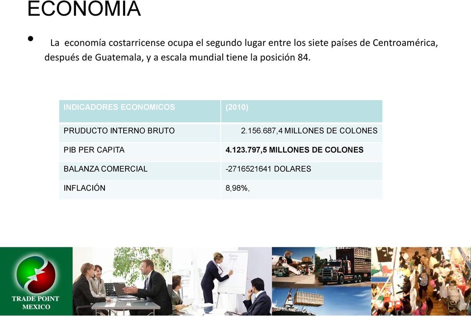 INDICADORES ECONOMICOS (2010) PRUDUCTO INTERNO BRUTO PIB PER CAPITA BALANZA COMERCIAL