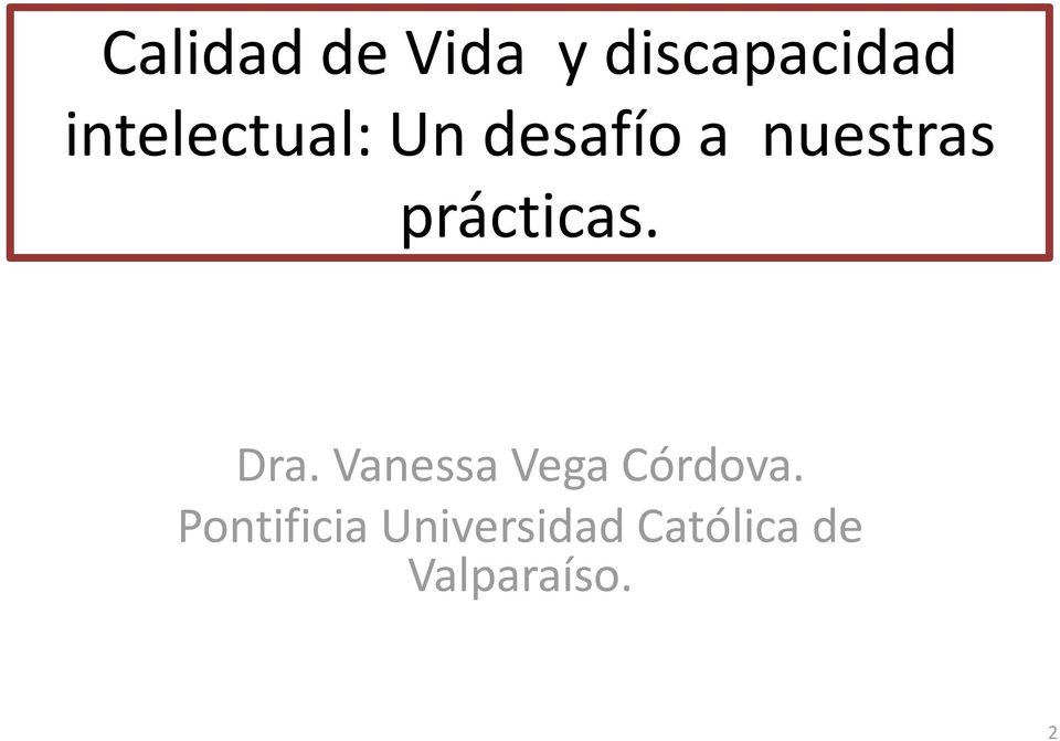 prácticas. Dra. Vanessa Vega Córdova.