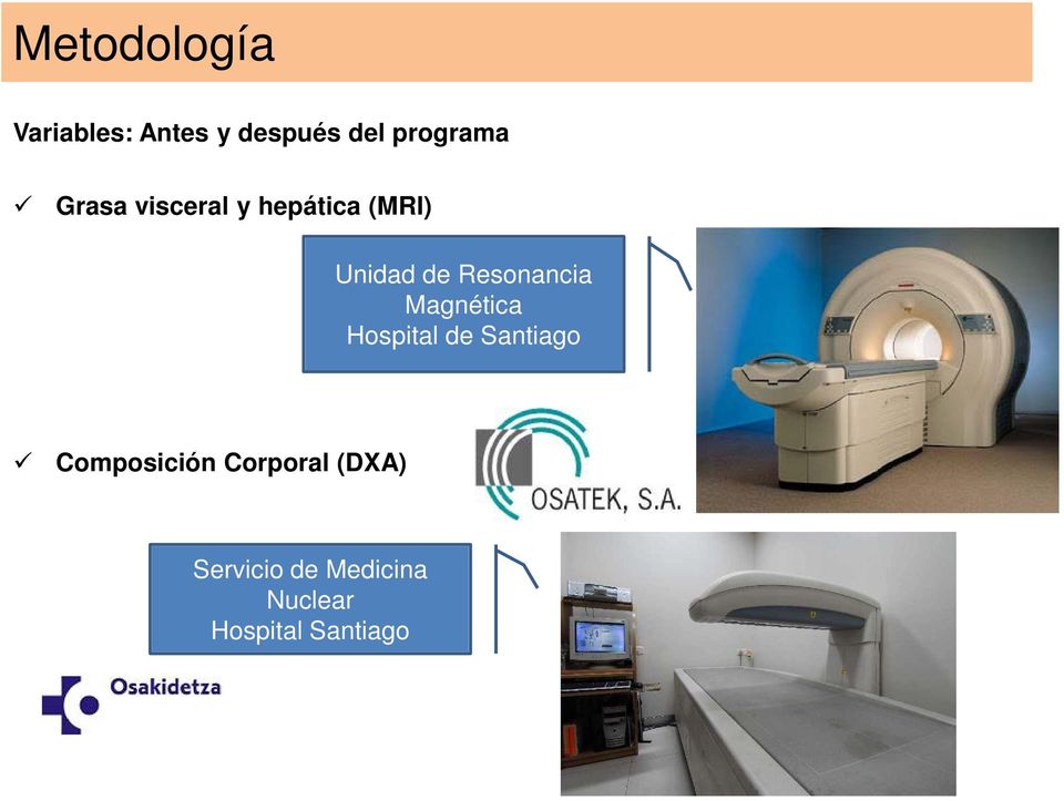 Magnética Hospital de Santiago Composición Corporal