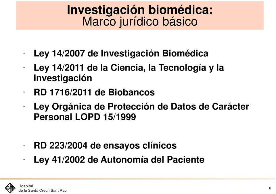 1716/2011 de Biobancos Ley Orgánica de Protección de Datos de Carácter