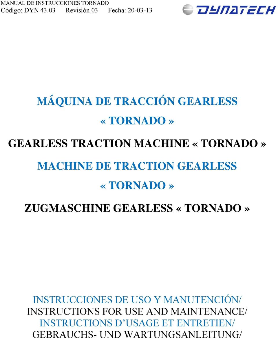 «TORNADO» INSTRUCCIONES DE USO Y MANUTENCIÓN/ INSTRUCTIONS FOR USE AND