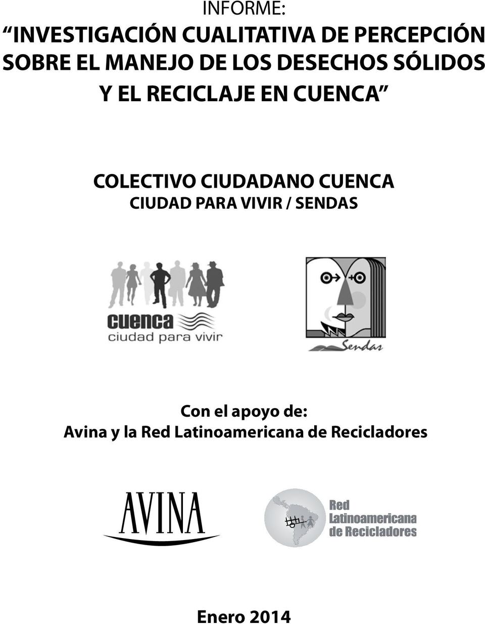 COLECTIVO CIUDADANO CUENCA CIUDAD PARA VIVIR / SENDAS Con el