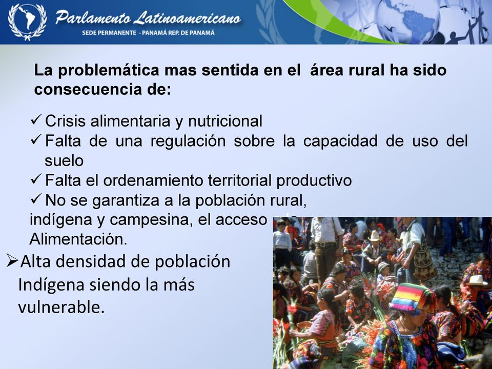 ordenamiento territorial productivo " No se garantiza a la población rural, indígena y
