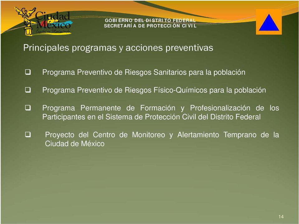 de Formación y Profesionalización de los Participantes en el Sistema de Protección Civil del