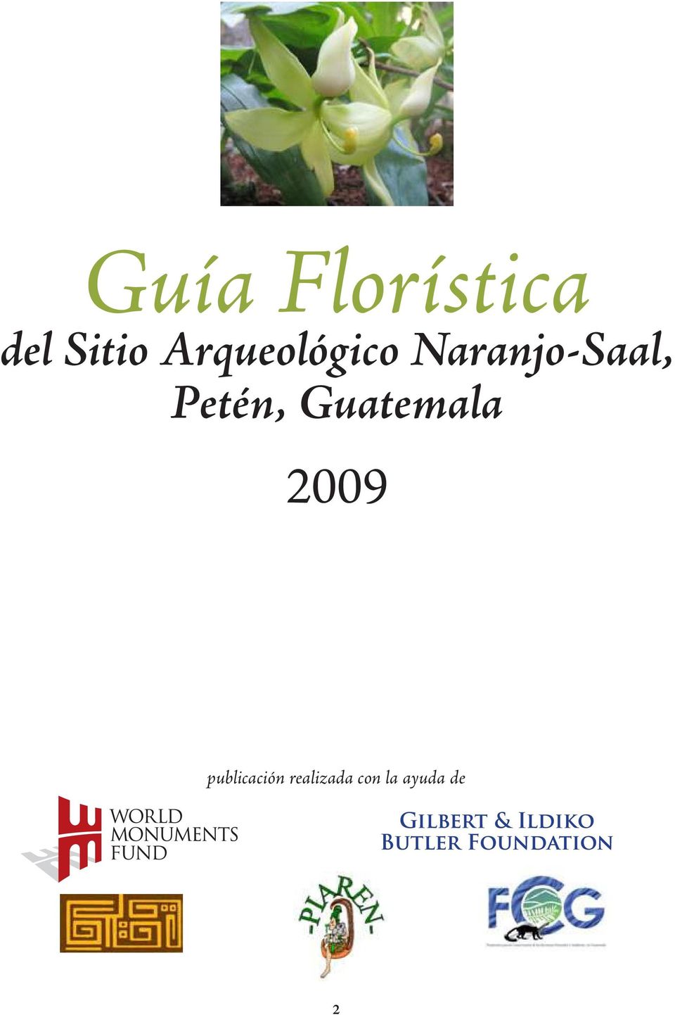 Petén, Guatemala 2009
