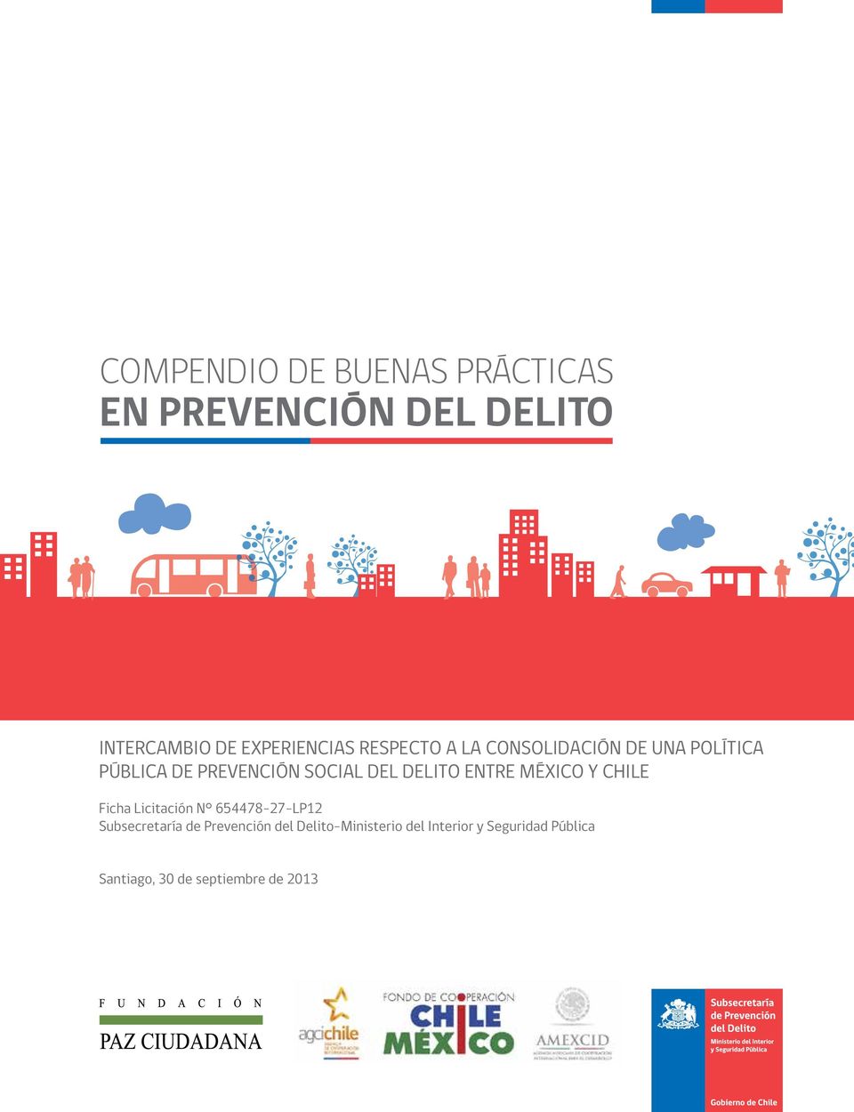 entre México y Chile Ficha Licitación N 654478-27-LP12 Subsecretaría de Prevención