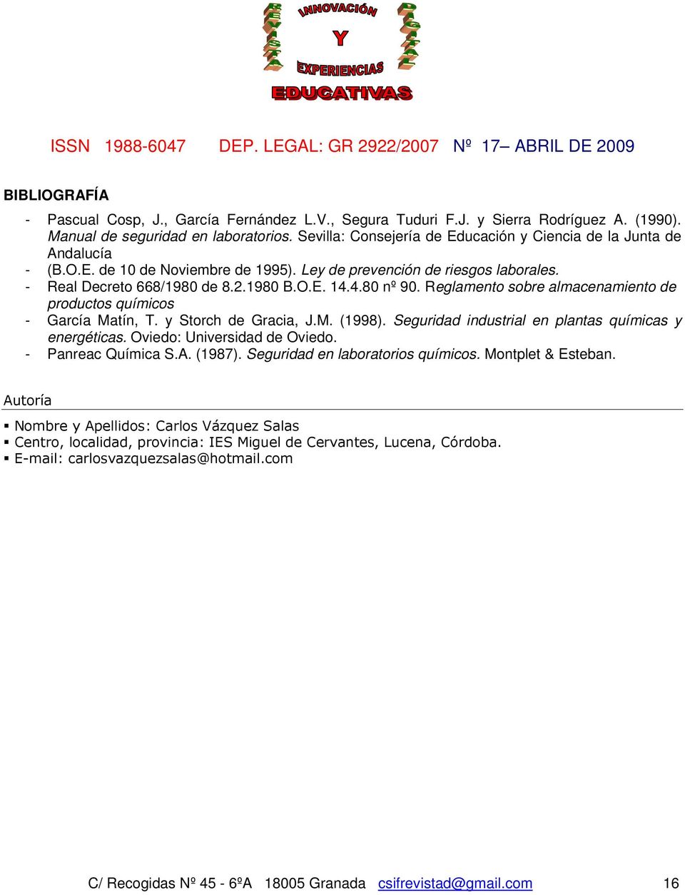 4.80 nº 90. Reglamento sobre almacenamiento de productos químicos - García Matín, T. y Storch de Gracia, J.M. (1998). Seguridad industrial en plantas químicas y energéticas.
