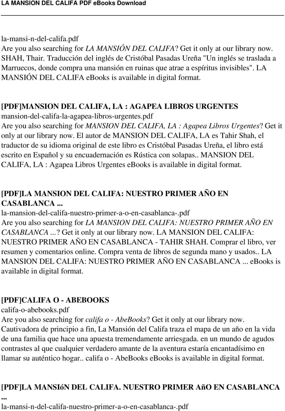 LA MANSIÓN DEL CALIFA ebooks is available in digital format. [PDF]MANSION DEL CALIFA, LA : AGAPEA LIBROS URGENTES mansion-del-califa-la-agapea-libros-urgentes.