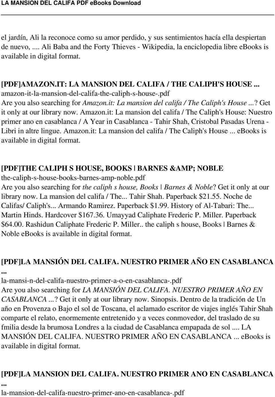 IT: LA MANSION DEL CALIFA / THE CALIPH'S HOUSE amazon-it-la-mansion-del-califa-the-caliph-s-house-.pdf Are you also searching for Amazon.it: La mansion del califa / The Caliph's House?