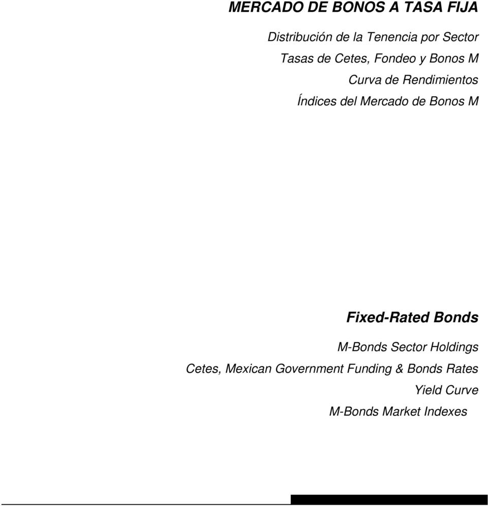 Mercado de Bonos M Fixed-Rated Bonds M-Bonds Sector Holdings Cetes,