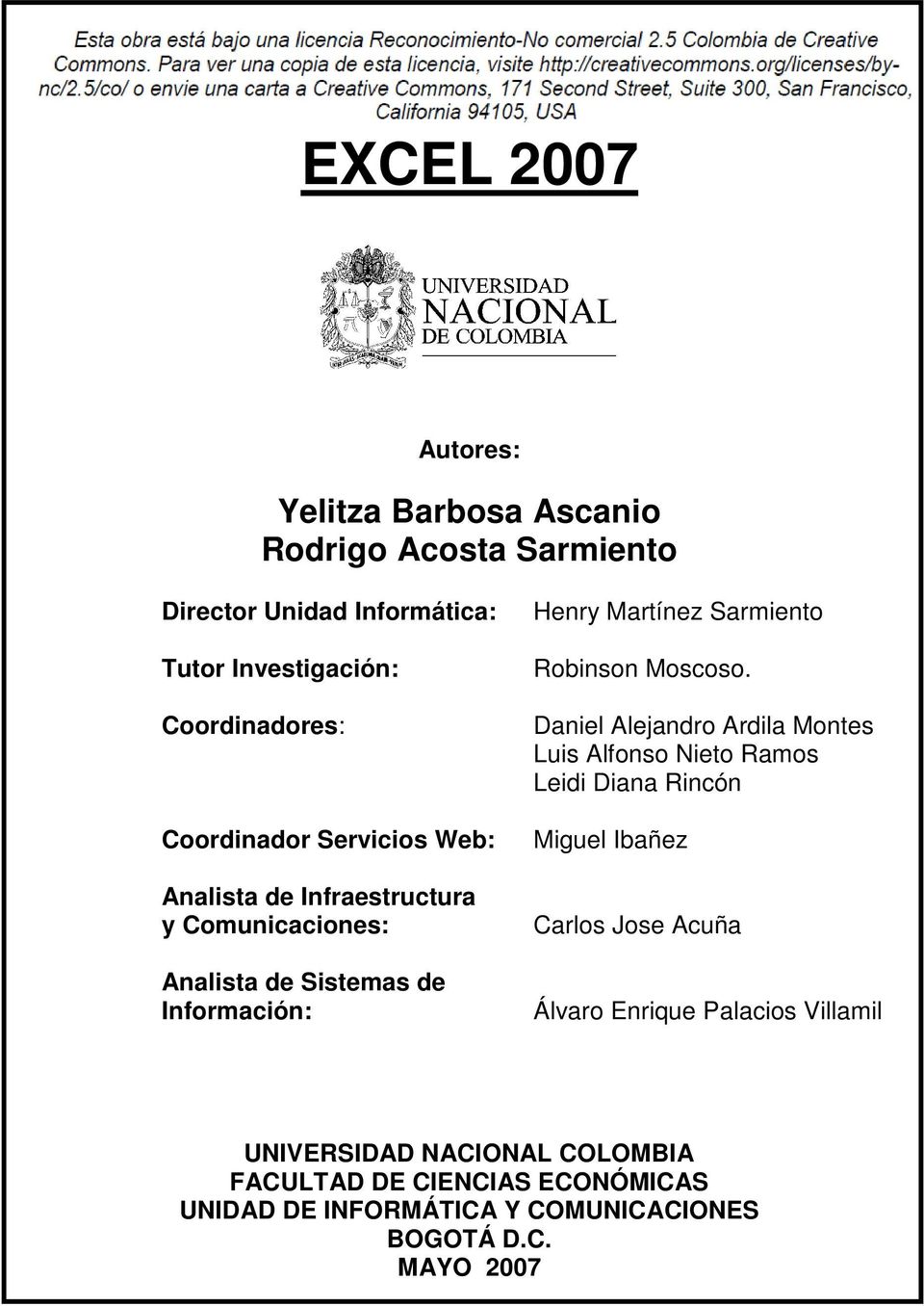 de Sistemas de Información: Henry Martínez Sarmiento Robinson Moscoso.