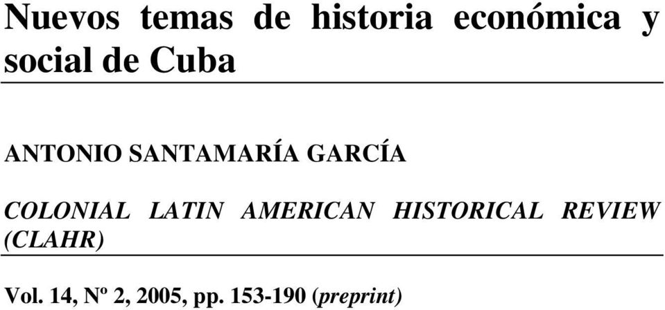 COLONIAL LATIN AMERICAN HISTORICAL REVIEW