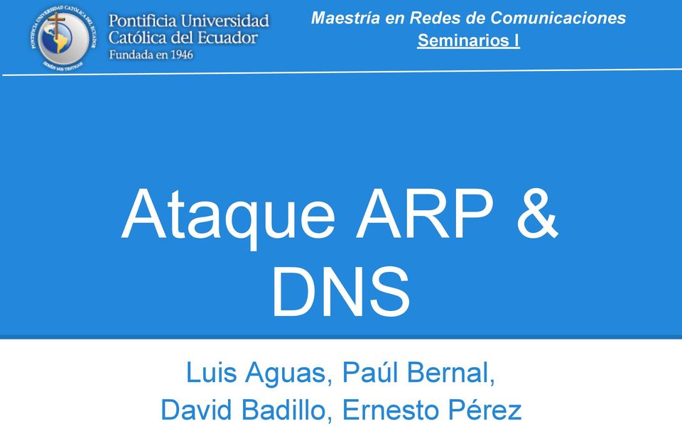 Ataque ARP & DNS Luis Aguas,