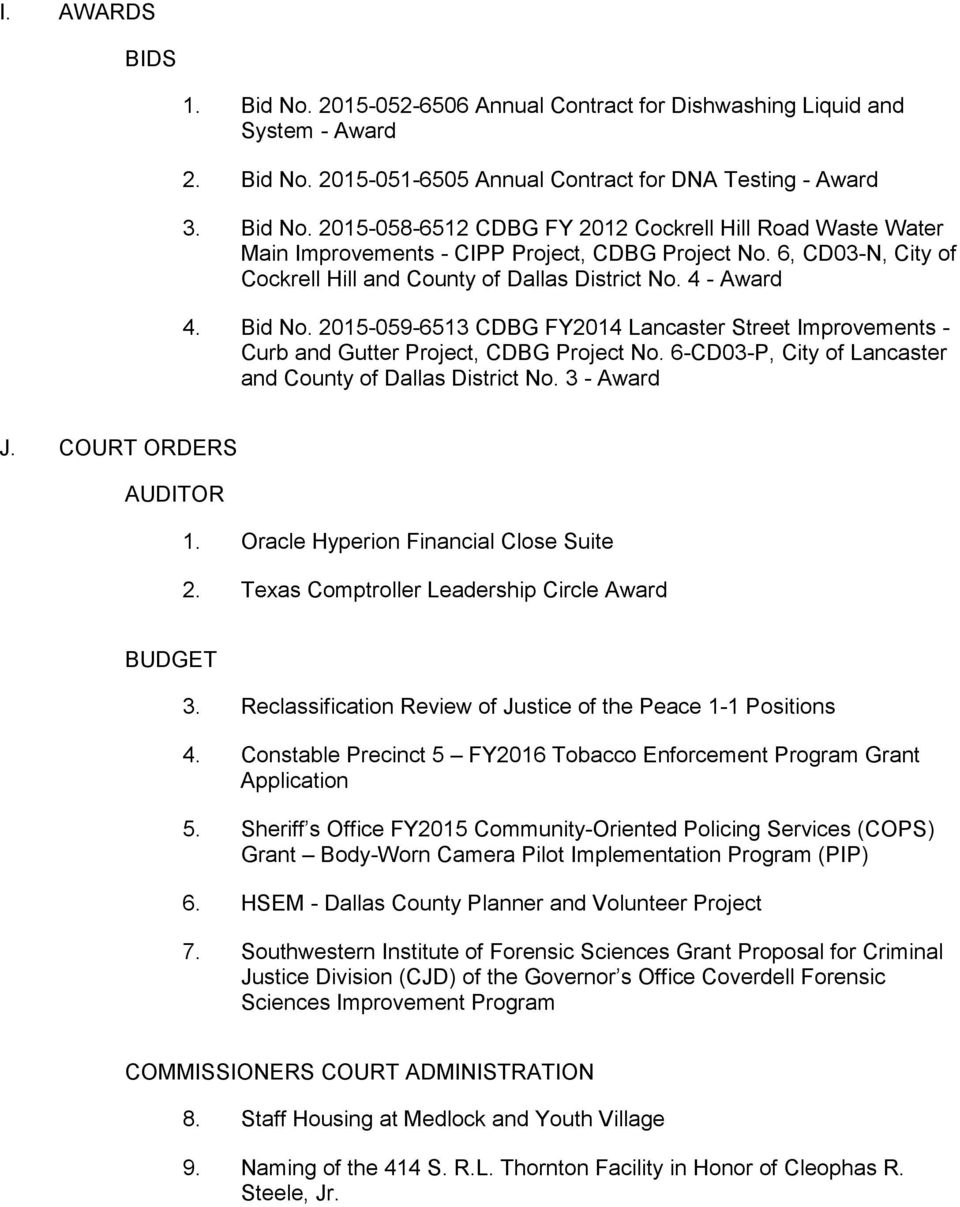 6-CD03-P, City of Lancaster and County of Dallas District No. 3 - Award J. COURT ORDERS AUDITOR 1. Oracle Hyperion Financial Close Suite 2. Texas Comptroller Leadership Circle Award BUDGET 3.