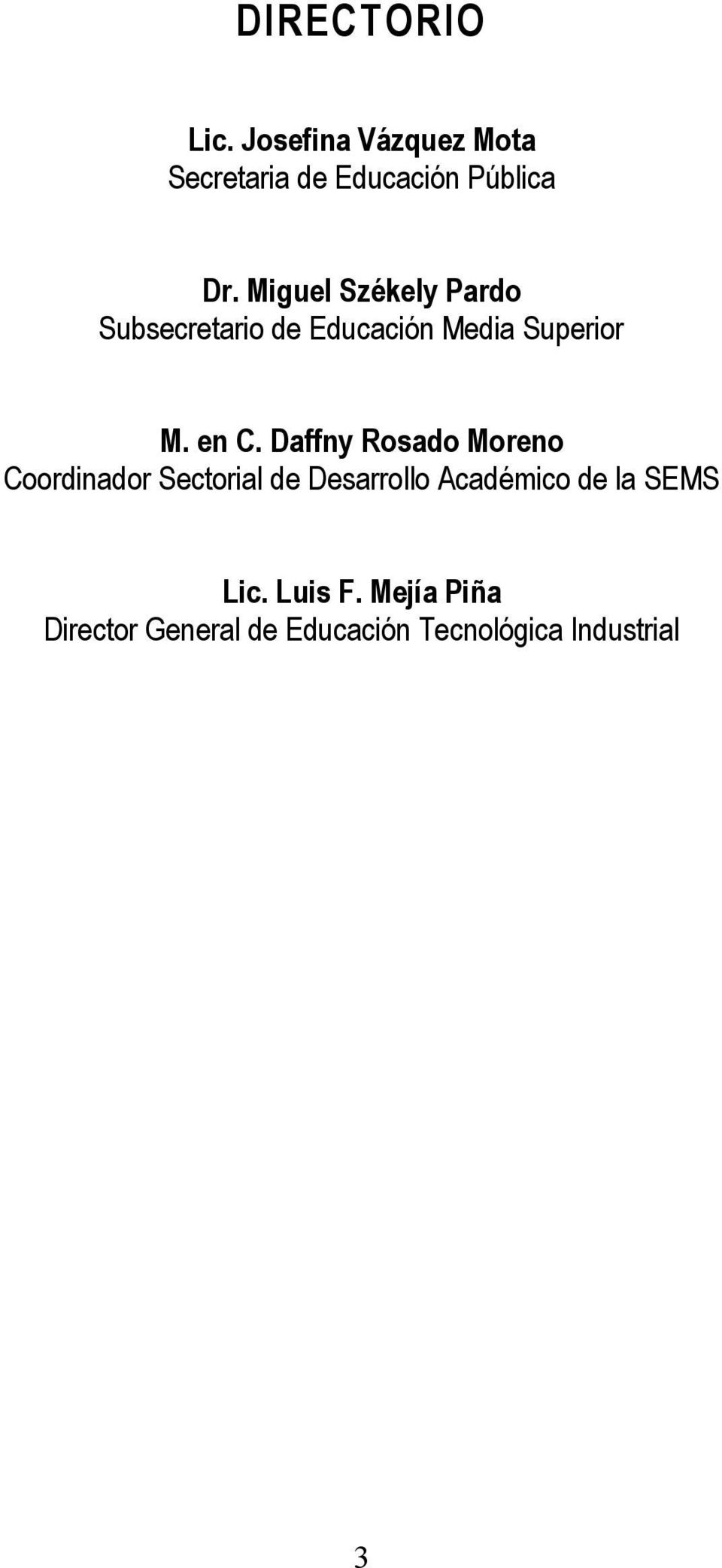 Daffny Rosado Moreno Coordinador Sectorial de Desarrollo Académico de la