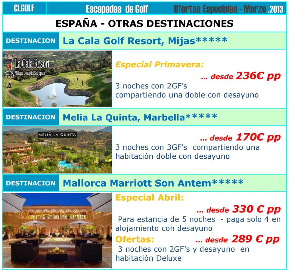 doble con desayuno Mallorca Marriott Son Antem***** Especial Abril: desde 330 pp Para estancia de 5 noches