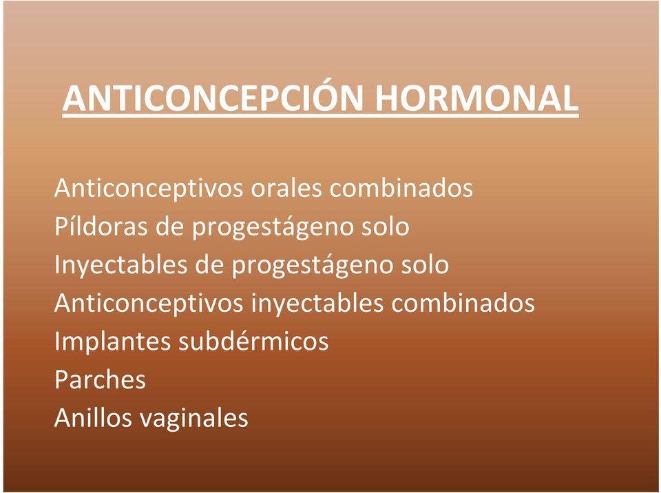 Inyectables de progestágeno solo Anticonceptivos