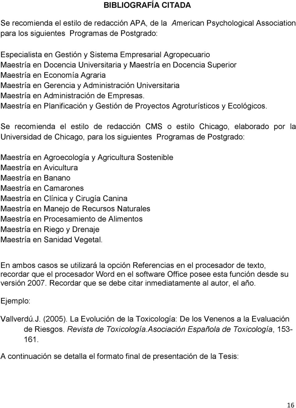 Maestría en Planificación y Gestión de Proyectos Agroturísticos y Ecológicos.