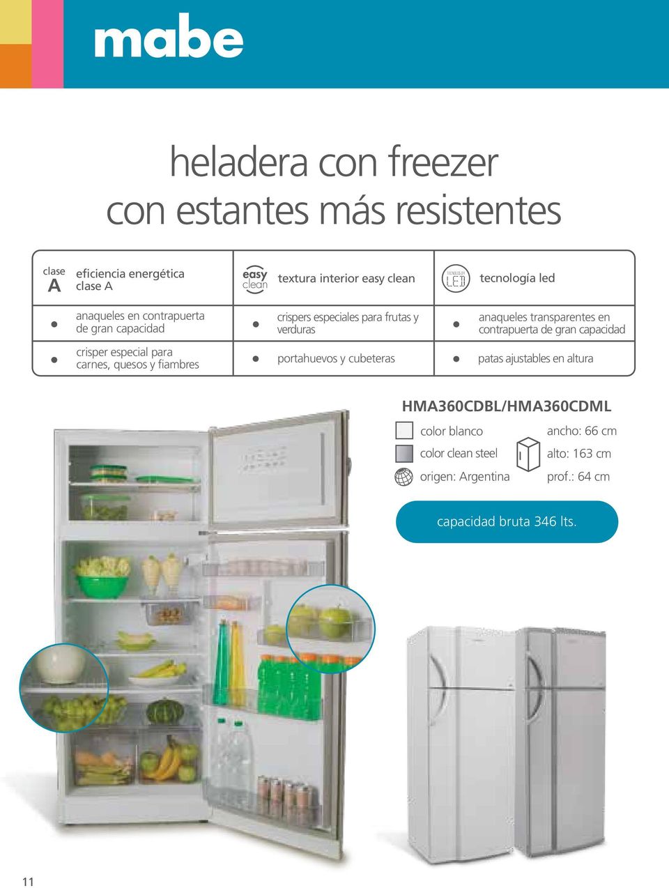 frutas y verduras portahuevos y cubeteras Frost Free Frost Free HMA360CDBL/HMA360CDML color blanco color clean steel origen: Argentina