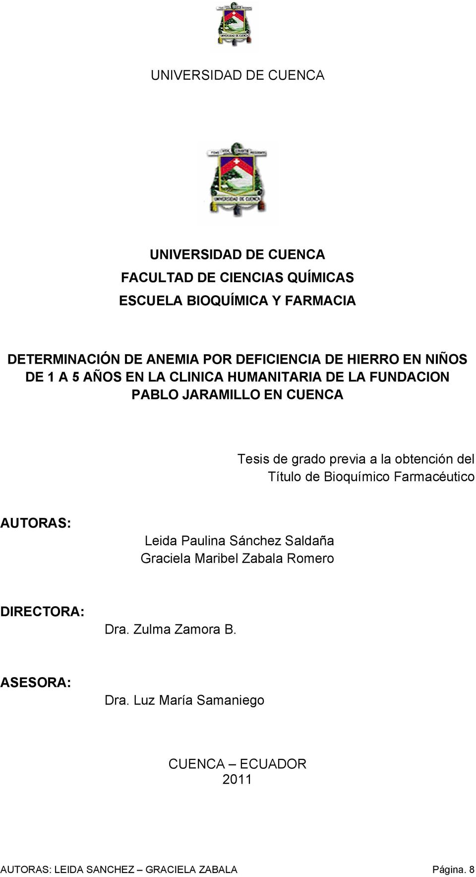 obtención del Título de Bioquímico Farmacéutico AUTORAS: Leida Paulina Sánchez Saldaña Graciela Maribel Zabala Romero
