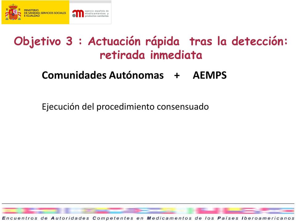 Comunidades Autónomas + AEMPS
