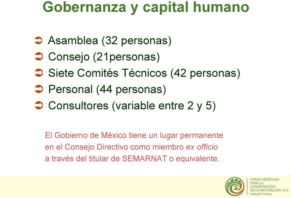 entre 2 y 5) El Gobierno de México tiene un lugar permanente en el Consejo